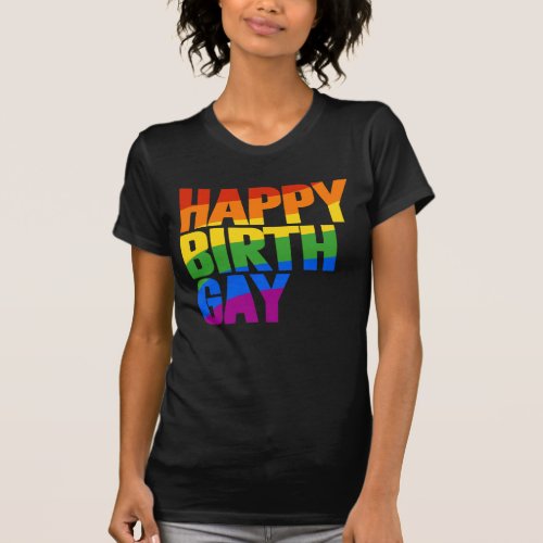 Happy Birthgay T_Shirt