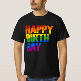Happy Birthgay T-Shirt