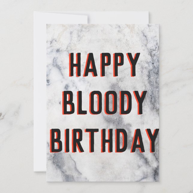 happy bloody birthday funny marble card (Front)