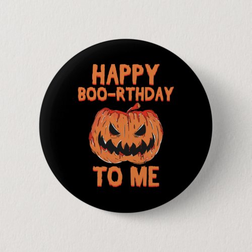 Happy Boo_rthday Birthday To Me Spooky Halloween Button