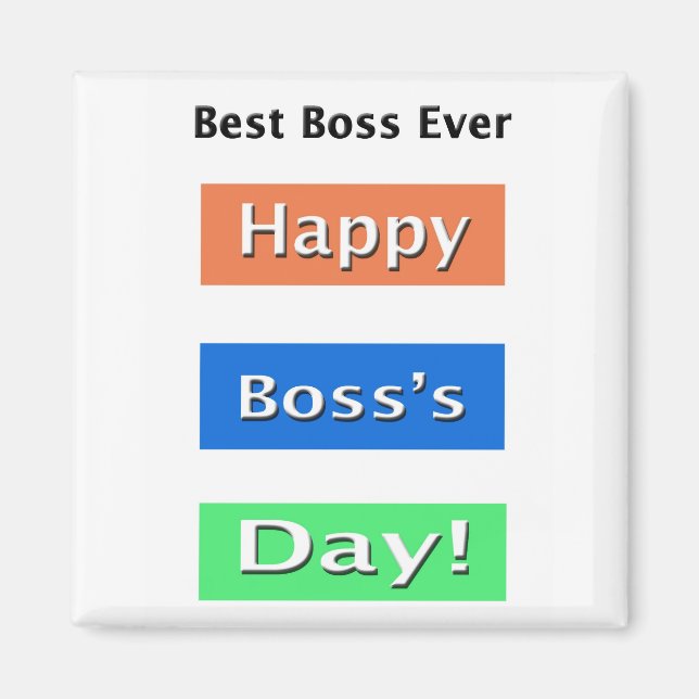 Happy Boss's Day Best Boss Ever Magnet (Front)