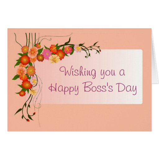 Happy Boss's Day for female boss with flowers Card | Zazzle