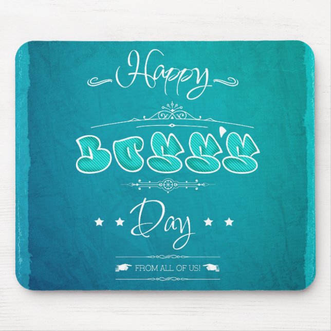 Happy Boss's Day Mouse Pad (Front)