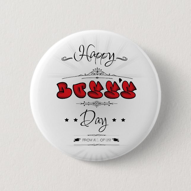 Happy Boss's Day Pinback Button (Front)