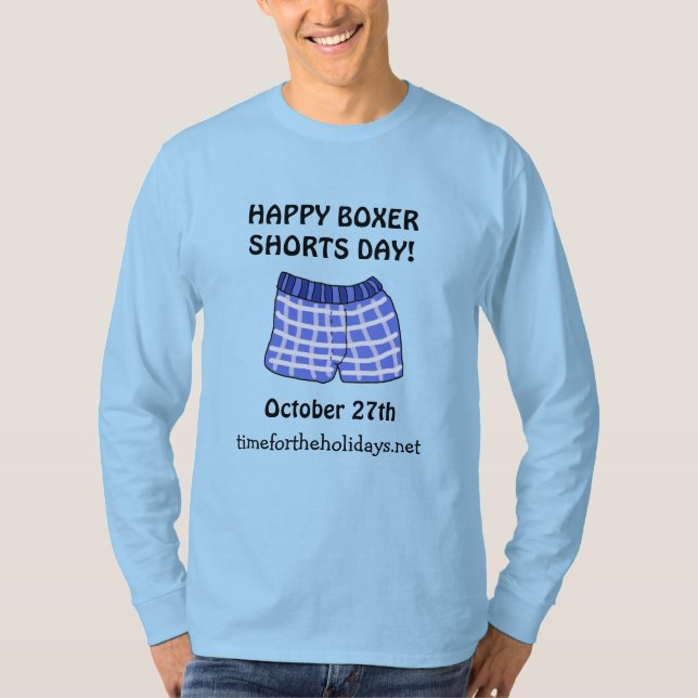 Happy Boxer Shorts Day Funny Holidays October 27th T-Shirt (Front)