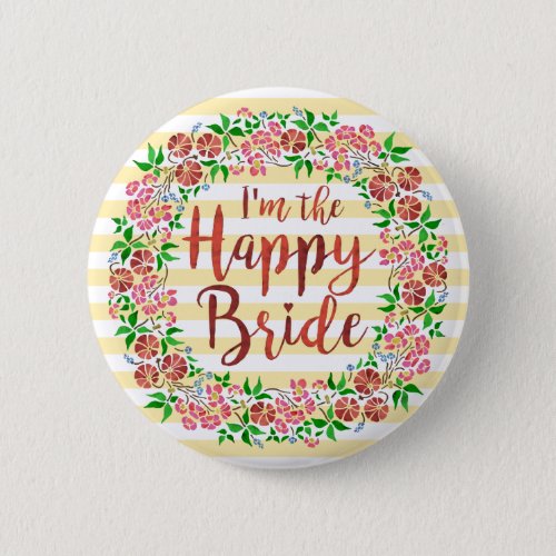 Happy Bride Wedding Floral Watercolor Stripes Cute Pinback Button