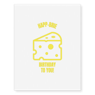 Happy brie birthday funny cheese pun jokes temporary tattoos