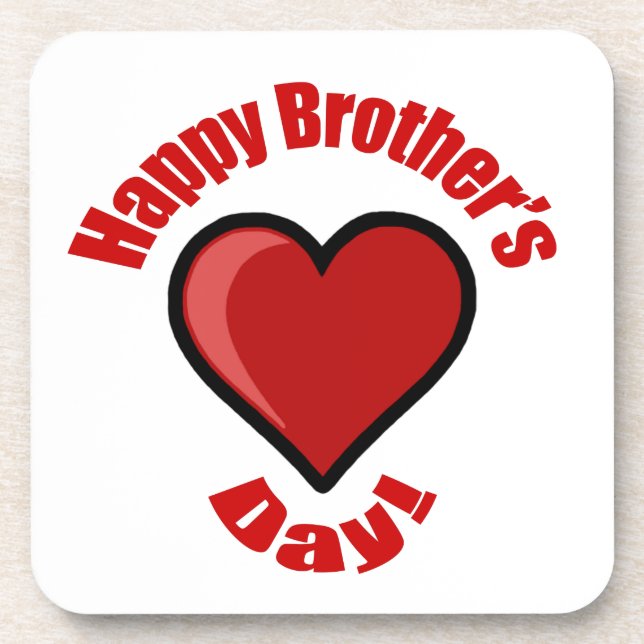 Happy Brother's Day! Beverage Coaster (Front)