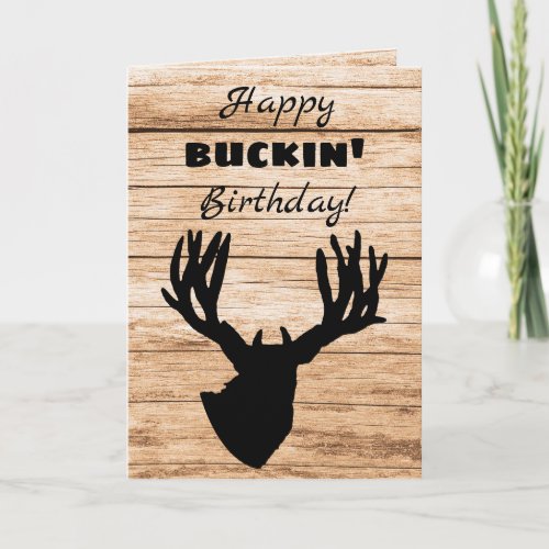Happy Buckin Birthday Hunting Card