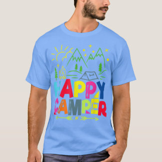 Happy Camper Camping Funny Gift Men Women  T-Shirt