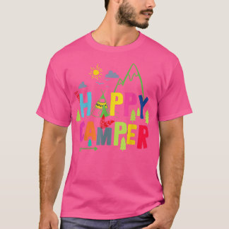 Happy Camper Camping Funny Men Women  T-Shirt