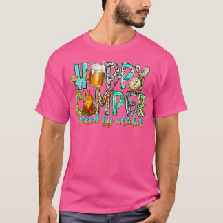 Happy Camper Fueled By Alcohol Camping T-Shirt