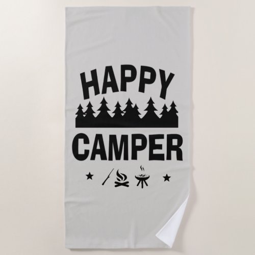 Happy Camper Fun Camping Quote Beach Towel