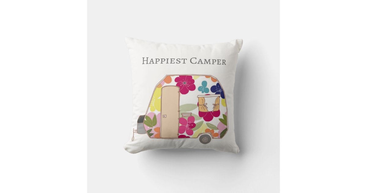 Happy Camper Happiest Camper Throw Pillow Zazzle