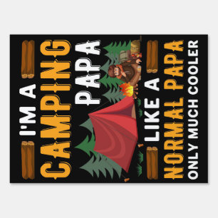 Happy Camper I Am A Camping Papa Sign