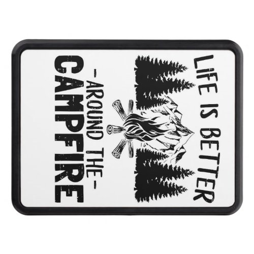 Happy Camper Life Is Better Around The Campfire Hitch Cover