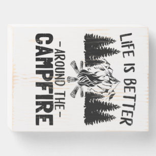 Happy Camper Life Is Better Around The Campfire Wooden Box Sign