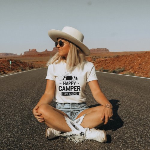 Happy Camper Life is Good  Women T_Shirt