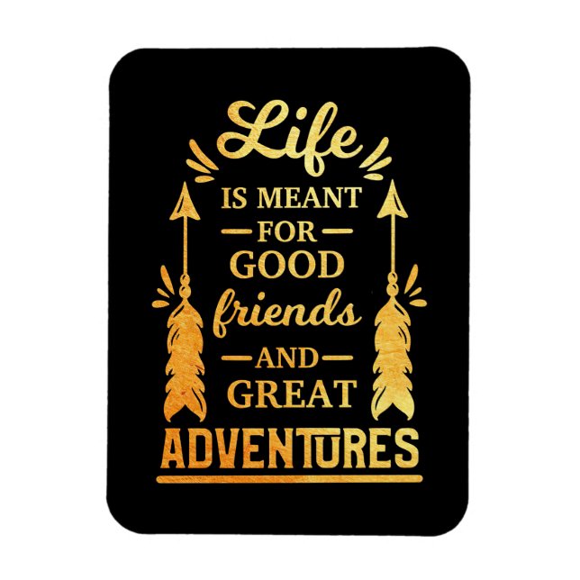 Happy Camper Life Is Meant For Good Friends Magnet (Vertical)