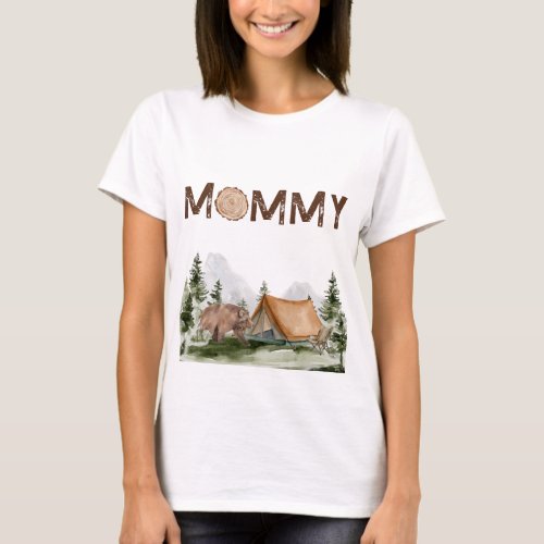 Happy Camper Mountain Forest Bear Birthday Mommy T_Shirt