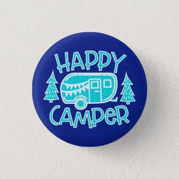 Happy Camper Rv Life Summer Motorhome Travel Button by azlaird at Zazzle