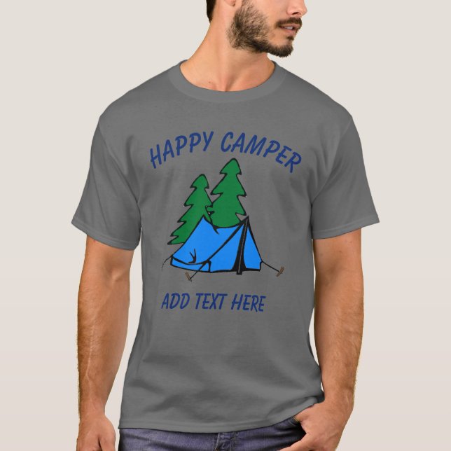 Happy Camper, Tent, edit text, T-Shirt (Front)