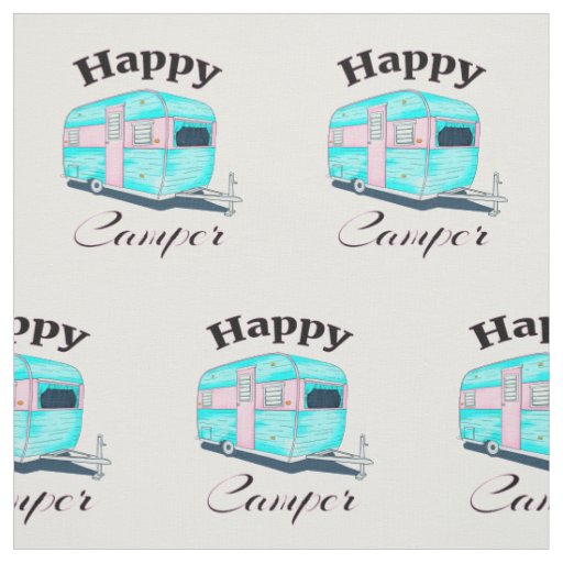 Happy Camper Trailer Camping Fabric