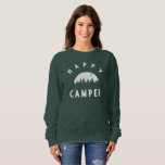 Happy Camper Women&#39;s Sweatshirt at Zazzle