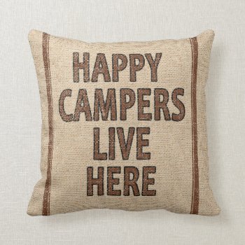 Happy Campers Flour Sack Throw Pillow by timelesscreations at Zazzle