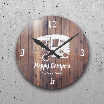 Happy Campers Rustic Camping Trailer Family Name Round Clock by myinvitation at Zazzle