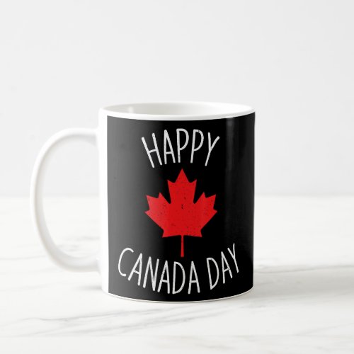 Happy Canada Day Cool Design Canada Maple For Wome Coffee Mug