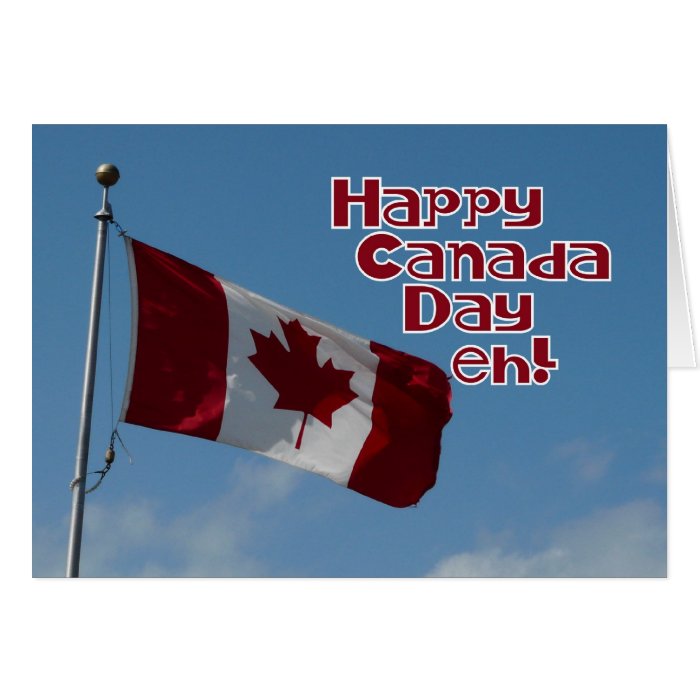 Happy Canada Day eh Maple Leaf Flag Greeting Card