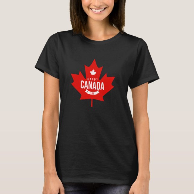 Happy Canada day - Maple leaf Canadian Patriotic r T-Shirt (Front)