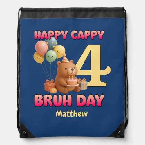 HAPPY CAPPY BRUH DAY Custom Capybara 4th Birthday Drawstring Bag