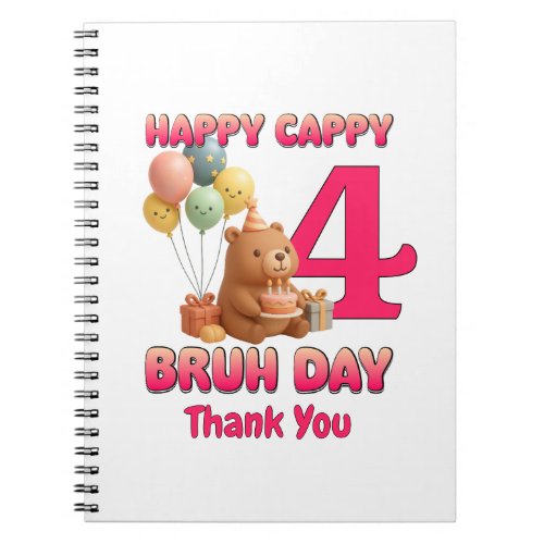 HAPPY CAPPY BRUH DAY Custom Capybara 4th Birthday  Notebook