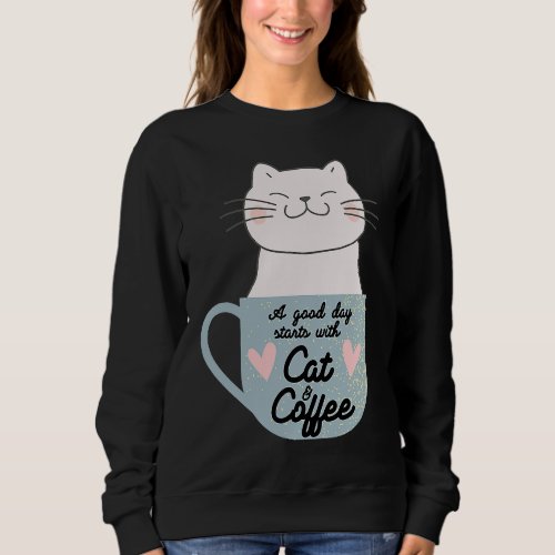 Happy Cat Coffee Mug Smiling Cat Paw Coffee and Ca Sweatshirt