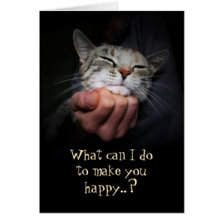 Happy Cat: What can I do to make you happy? Cards