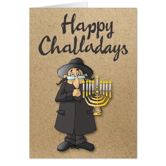 “Happy Challadays” Funny Hanukkah Holiday Card (Front)