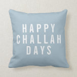 Happy Challah Days | Funny Hanukkah Throw Pillow<br><div class="desc">Add a touch of humor and modern style to your holiday decor this Hanukkah with this accent pillow. Design features "Happy Challah Days" in white block typography on a light blue gray background for a neutral yet festive look. Use the optional customization field on back to add a name or...</div>