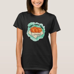 Happy Challah Days Hanukkah Chanukah  Jewish bread T-Shirt