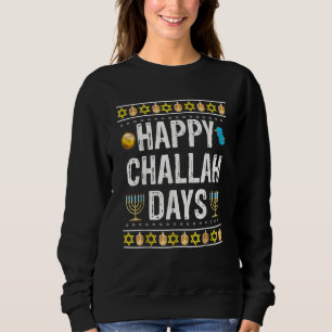 Happy Challah Days Hanukkah Sweatshirt