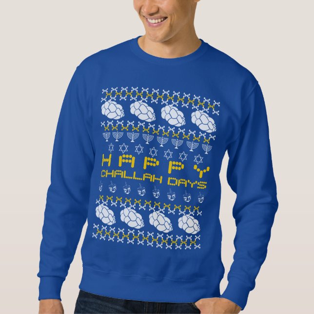 Happy Challah Days Sweatshirt (Front)