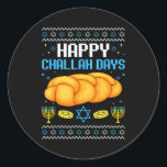 Happy Challah Days Ugly Christmas Hanukkah  Classic Round Sticker<br><div class="desc">Happy Challah Days Ugly Christmas Hanukkah</div>
