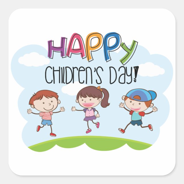 Happy Childrens Day Kids Celebration Square Sticker (Front)