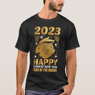 Happy Chinese New Year 2023 Lunar Zodiac Year Of T T-Shirt