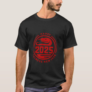 Happy Chinese New Year 2025 Lunar New Year of the T-Shirt