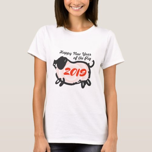 Happy Chinese New Year of The Pig Woman Tee