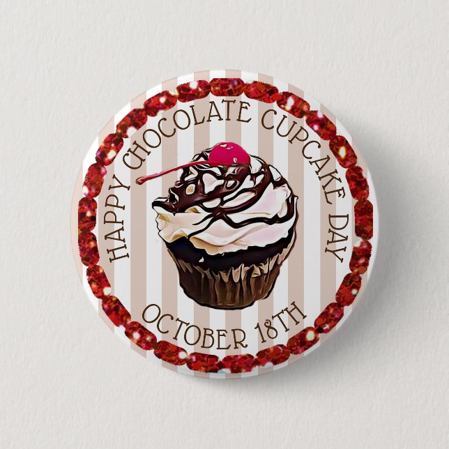 Happy Chocolate Cupcake Day October 18th Button (Front)