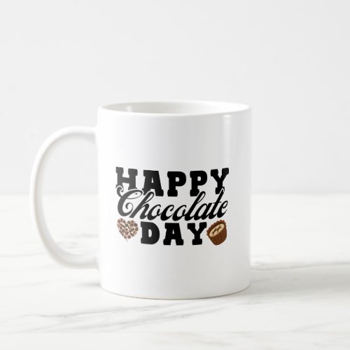Happy Chocolate Day Chocolate Lovers Joyful Coffee Mug