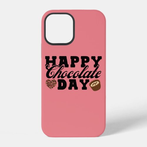 Happy Chocolate Day Chocolate Lovers Joyful iPhone 12 Case